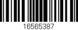 Código de barras (EAN, GTIN, SKU, ISBN): '16565387'