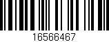Código de barras (EAN, GTIN, SKU, ISBN): '16566467'
