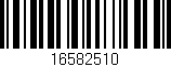 Código de barras (EAN, GTIN, SKU, ISBN): '16582510'