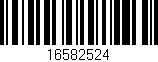 Código de barras (EAN, GTIN, SKU, ISBN): '16582524'
