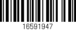 Código de barras (EAN, GTIN, SKU, ISBN): '16591947'