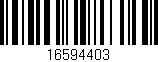 Código de barras (EAN, GTIN, SKU, ISBN): '16594403'