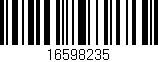 Código de barras (EAN, GTIN, SKU, ISBN): '16598235'
