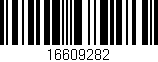 Código de barras (EAN, GTIN, SKU, ISBN): '16609282'