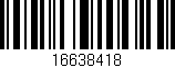 Código de barras (EAN, GTIN, SKU, ISBN): '16638418'