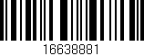 Código de barras (EAN, GTIN, SKU, ISBN): '16638881'