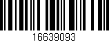 Código de barras (EAN, GTIN, SKU, ISBN): '16639093'