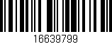 Código de barras (EAN, GTIN, SKU, ISBN): '16639799'
