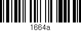Código de barras (EAN, GTIN, SKU, ISBN): '1664a'