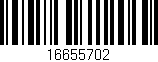 Código de barras (EAN, GTIN, SKU, ISBN): '16655702'