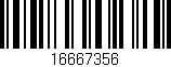 Código de barras (EAN, GTIN, SKU, ISBN): '16667356'