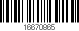Código de barras (EAN, GTIN, SKU, ISBN): '16670865'