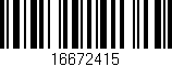Código de barras (EAN, GTIN, SKU, ISBN): '16672415'