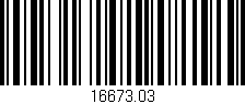 Código de barras (EAN, GTIN, SKU, ISBN): '16673.03'