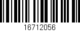 Código de barras (EAN, GTIN, SKU, ISBN): '16712056'