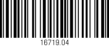 Código de barras (EAN, GTIN, SKU, ISBN): '16719.04'
