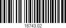 Código de barras (EAN, GTIN, SKU, ISBN): '16743.02'