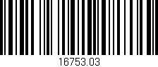 Código de barras (EAN, GTIN, SKU, ISBN): '16753.03'