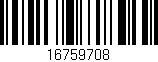 Código de barras (EAN, GTIN, SKU, ISBN): '16759708'