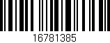 Código de barras (EAN, GTIN, SKU, ISBN): '16781385'