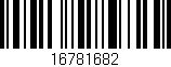 Código de barras (EAN, GTIN, SKU, ISBN): '16781682'