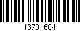 Código de barras (EAN, GTIN, SKU, ISBN): '16781684'