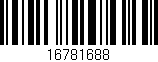 Código de barras (EAN, GTIN, SKU, ISBN): '16781688'