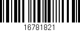 Código de barras (EAN, GTIN, SKU, ISBN): '16781821'