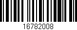 Código de barras (EAN, GTIN, SKU, ISBN): '16782008'