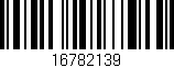 Código de barras (EAN, GTIN, SKU, ISBN): '16782139'