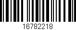 Código de barras (EAN, GTIN, SKU, ISBN): '16782218'