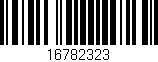 Código de barras (EAN, GTIN, SKU, ISBN): '16782323'