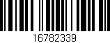 Código de barras (EAN, GTIN, SKU, ISBN): '16782339'