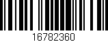 Código de barras (EAN, GTIN, SKU, ISBN): '16782360'