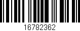 Código de barras (EAN, GTIN, SKU, ISBN): '16782362'