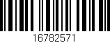 Código de barras (EAN, GTIN, SKU, ISBN): '16782571'