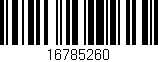 Código de barras (EAN, GTIN, SKU, ISBN): '16785260'
