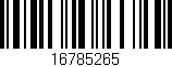 Código de barras (EAN, GTIN, SKU, ISBN): '16785265'
