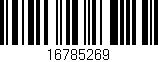 Código de barras (EAN, GTIN, SKU, ISBN): '16785269'