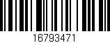 Código de barras (EAN, GTIN, SKU, ISBN): '16793471'