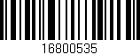 Código de barras (EAN, GTIN, SKU, ISBN): '16800535'
