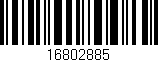 Código de barras (EAN, GTIN, SKU, ISBN): '16802885'