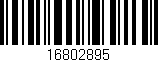 Código de barras (EAN, GTIN, SKU, ISBN): '16802895'