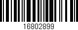 Código de barras (EAN, GTIN, SKU, ISBN): '16802899'