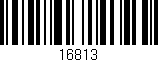Código de barras (EAN, GTIN, SKU, ISBN): '16813'