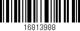 Código de barras (EAN, GTIN, SKU, ISBN): '16813988'
