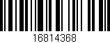Código de barras (EAN, GTIN, SKU, ISBN): '16814368'