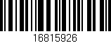 Código de barras (EAN, GTIN, SKU, ISBN): '16815926'