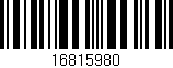 Código de barras (EAN, GTIN, SKU, ISBN): '16815980'