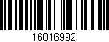 Código de barras (EAN, GTIN, SKU, ISBN): '16816992'